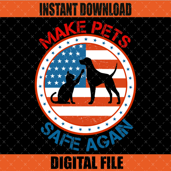 Make Pets Safe Again Graphic Design