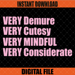 Very Demure Very Cutesy Very Mindful Graphic Design
