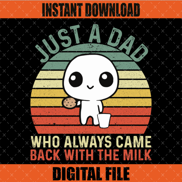 Just a Dad Who Always Came Back Graphic Design