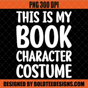 This is My Book Character Costume PNG SVG
