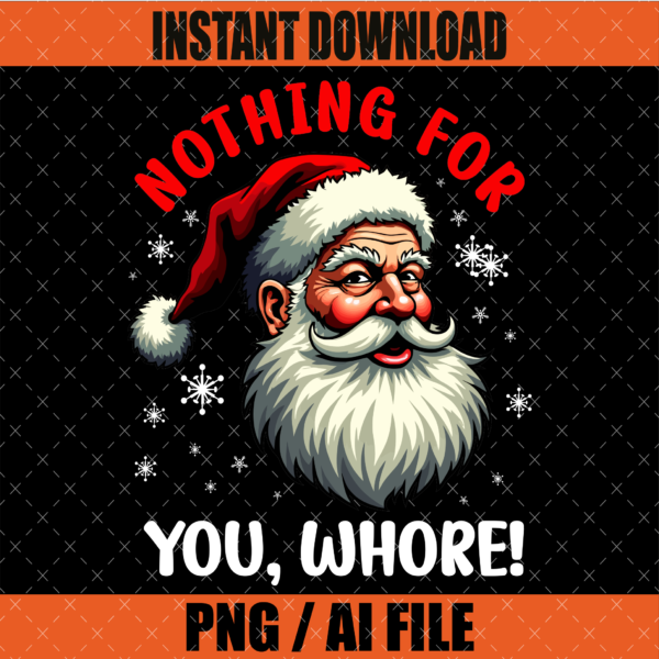 Nothing for you Whore Christmas PNG