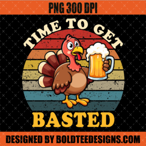 Time to Get Basted PNG Turkey Thanksgiving