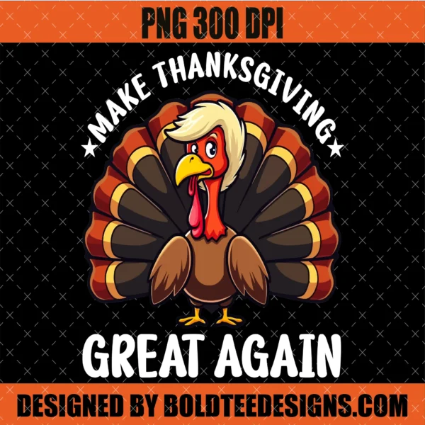 Make Thanksgiving Great Again PNG