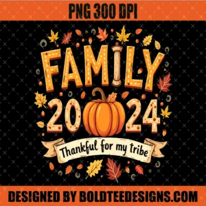 Family Thanksgiving 2024 Thankful PNG