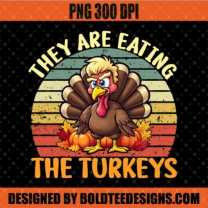 They Are Eating the Turkeys PNG