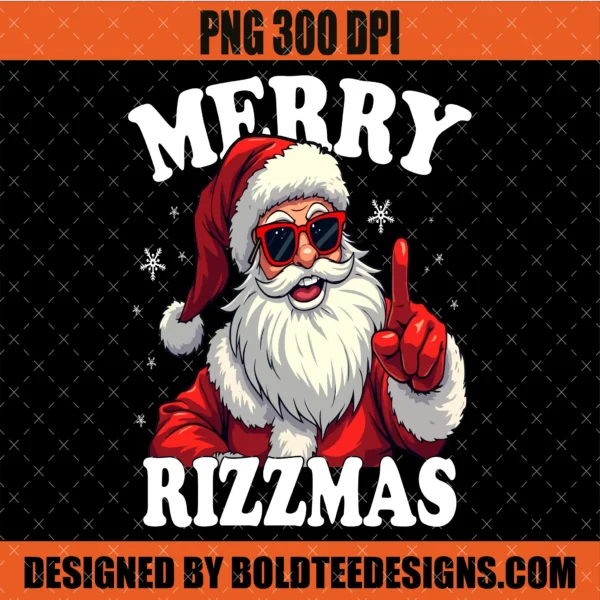 Merry Rizzmas PNG Funny Christmas Rizz Santa
