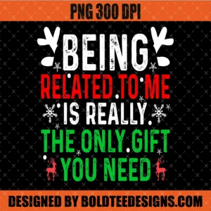 Being Related to Me PNG Christmas